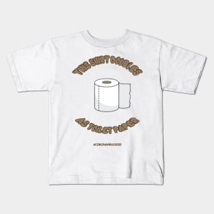 This Shirt Doubles As Toilet Paper Corona Virus Kids T-Shirt